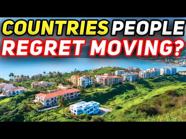 10 Countries People Regret Moving To in 2024