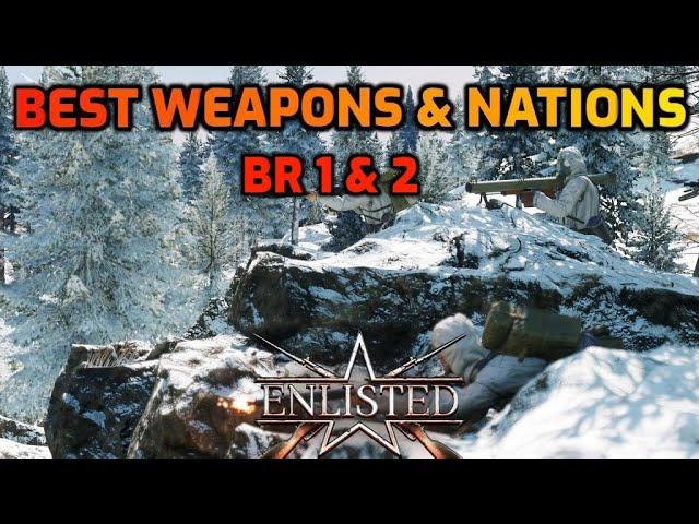 Best Weapons & Vehicles: BR 1 & 2 -  Enlisted 2025 Guide