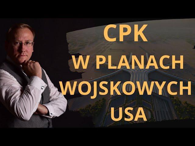 CPK w planach wojskowych USA | Odc. 770 - dr Leszek Sykulski