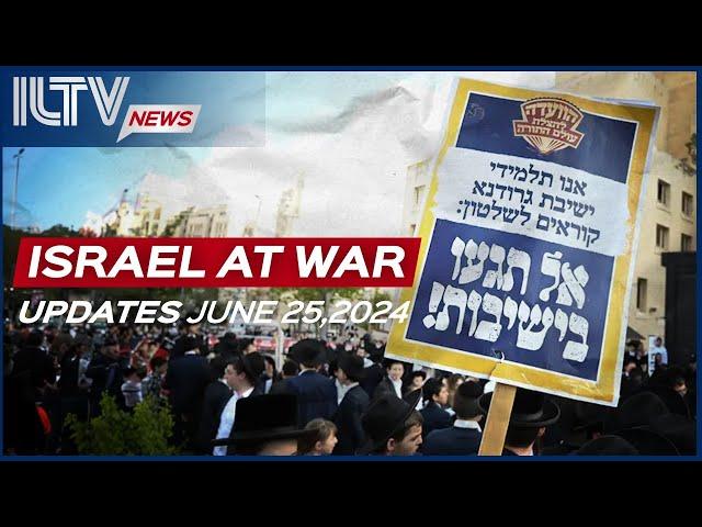 Israel Daily News – War Day 263 June 25, 2024