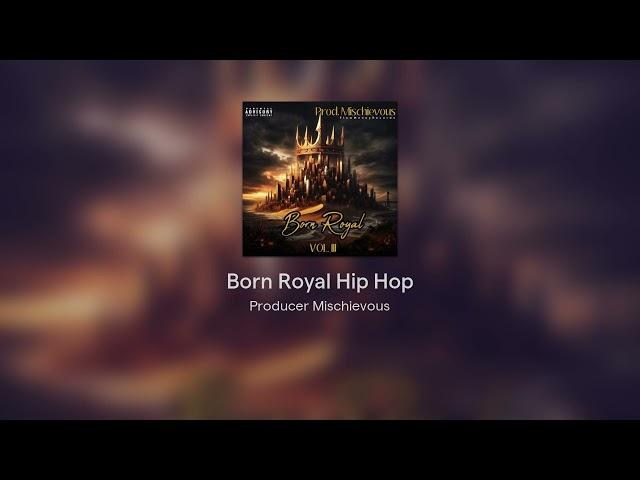 Born Royal Hip Hop-  NOW SOLD