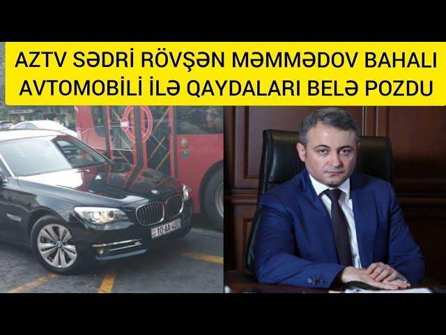 AZTV SƏDRİ RÖVŞƏN MƏMMƏDOV QAYDALARI SAYMIR