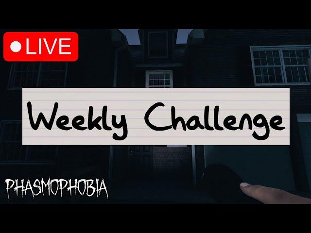 Weekly Challenge #72 then Leveling Up! | Phasmophobia LIVE