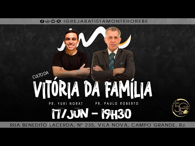 Culto da Familia | Pr. Yuri Norat I IBMH I 19h30 I 17/06/2024