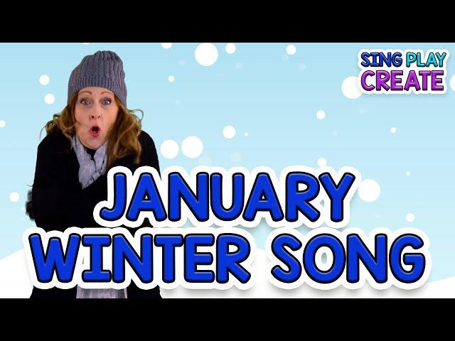 January Song of the Month| Winter Song| Nursery Rhyme Preschool, Kindergarten Song |Sing Play Create