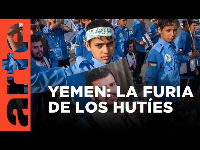 La furia de los hutíes en Yemen | ARTE.tv Documentales