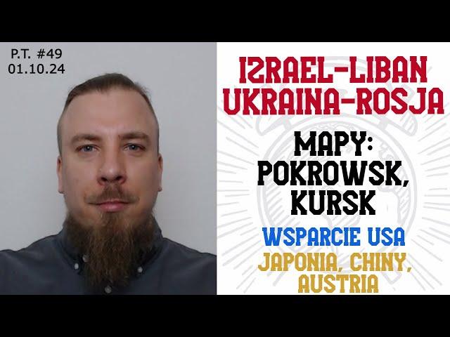 Podsumowanie Tygodnia #49: IDF rozpoczął rajdy w Libanie, Front Ukraina-Rosja (mapy), Chiny