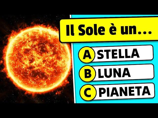 QUANTO sei INTELLIGENTE?  QUIZ di CULTURA GENERALE