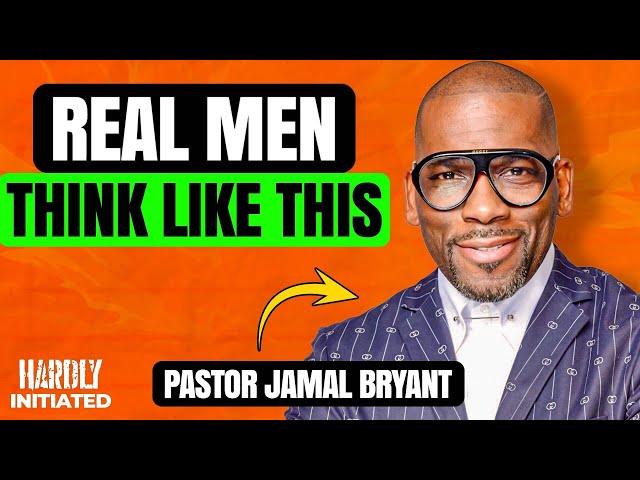 Pastor Jamal Bryant on Purpose of Men, WHY MEN CHEAT & Life After Divorce