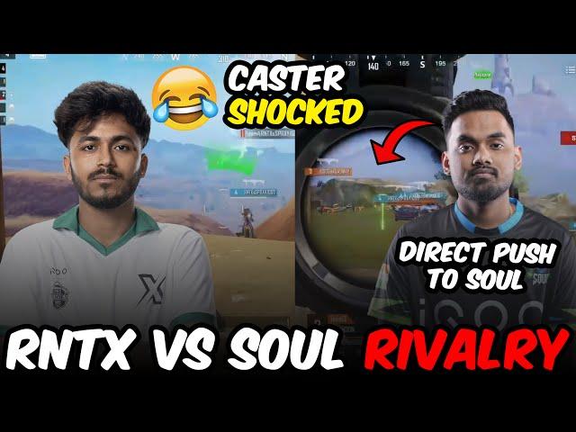 Caster Shocked  RNTX vs SouL Rivalry  | Team Xspark Match Highlights Upthrust Esports Multiverse