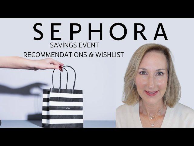 SEPHORA SAVINGS EVENT | RECOMMENDATIONS 2024!  WHAT IS IN MY CART?!