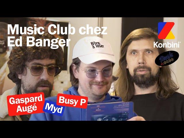 La collection vinyles de chez Ed Banger racontée par Pedro Winter, Myd et Gaspard Augé | Konbini