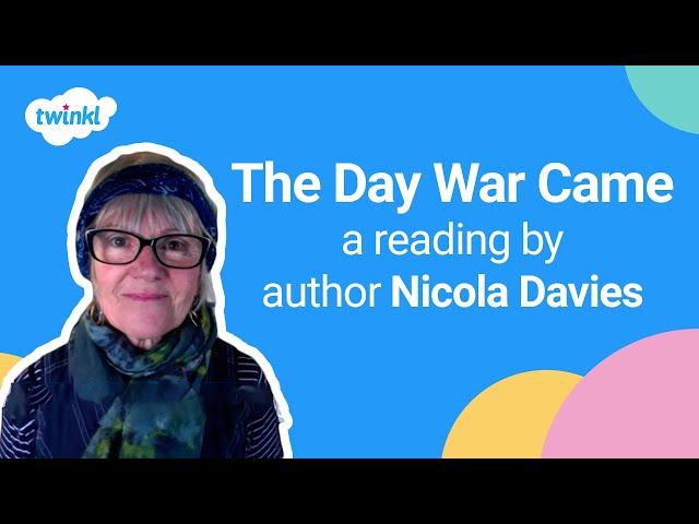 The Day War Came | A Reading by Author Nicola Davies | Twinkl and Walker Books