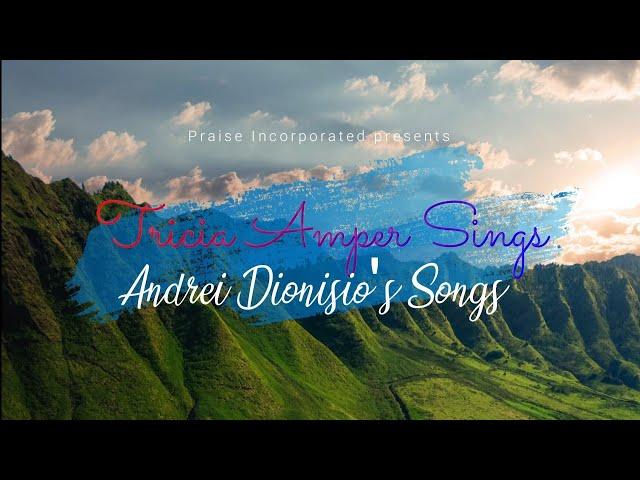 Tricia Amper Sings Andrei Dionisio's Songs | Full Album