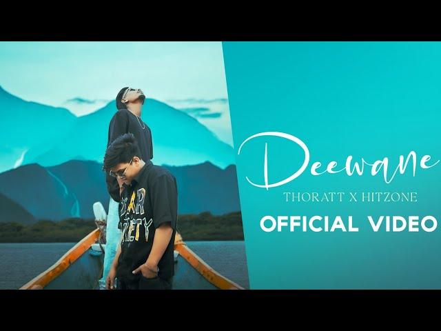 DEEWANE - THORATT X @HITZONE37 | OFFICIAL MUSIC VIDEO 2024