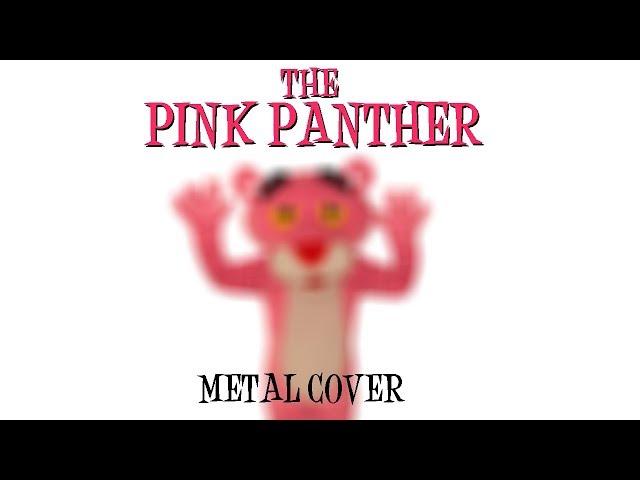 The Pink Panther Theme (metal cover by Leo Moracchioli)