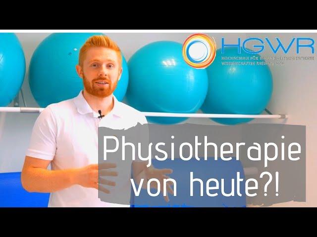 Physiotherapie von heute! - Ausbildung und Studium