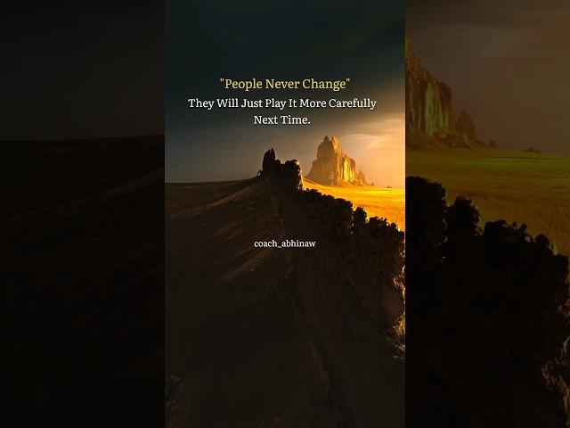 People Will Never Change  #lifelessons #motivation #facts #thoughts #quotes #shorts