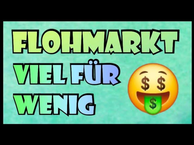 FLOHMARKT AUSBEUTE | Viel Ware für wenig Geld | RESELLING mit Gebrauchtware | Tipps & Tricks