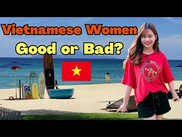 Vietnamese Women - Are They Good or Bad or Something Else?