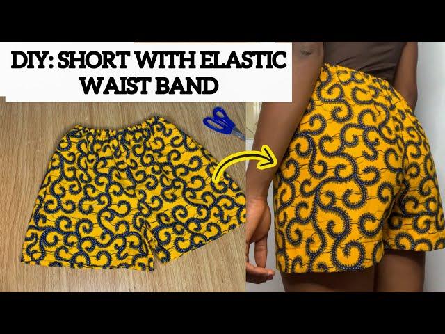 How to Cut and Sew a Short Pant with an Elastic waist band| Beginners friendly.