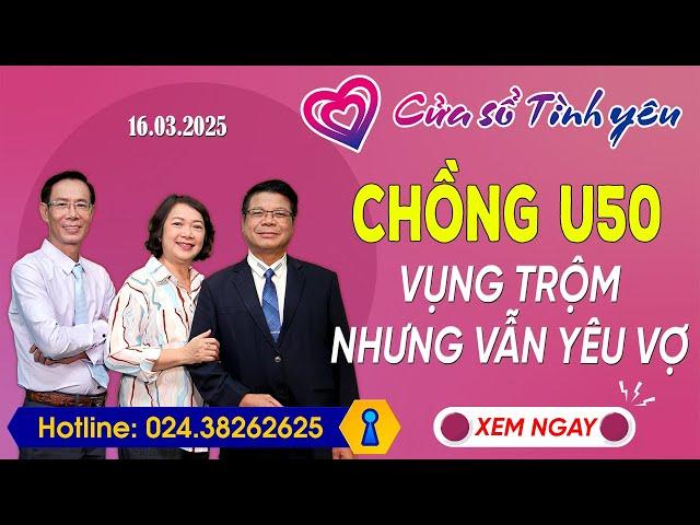 Nghe Cửa Sổ Tình Yêu Ngày 16/03/2025 | Tư Vấn Chuyên Thầm Kín | Đinh Đoàn, Hoàng Thúy Hải, Thành Văn