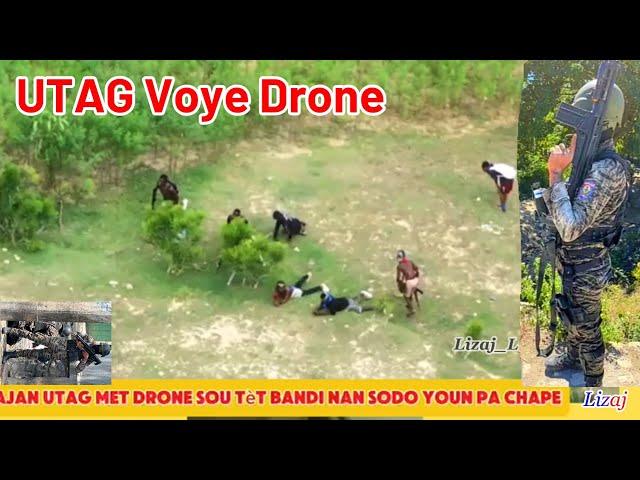 BRAVO: UTAG voye Drone sou tèt 7 Bandi ak Gwo Zam, Yo Blayi Tout, Jeff Kanaran pran kou