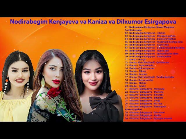 Nodirabegim Kenjayeva, Kaniza, Dilxumor Esirgapova - Hit qo'shiqlari to'plami 2025