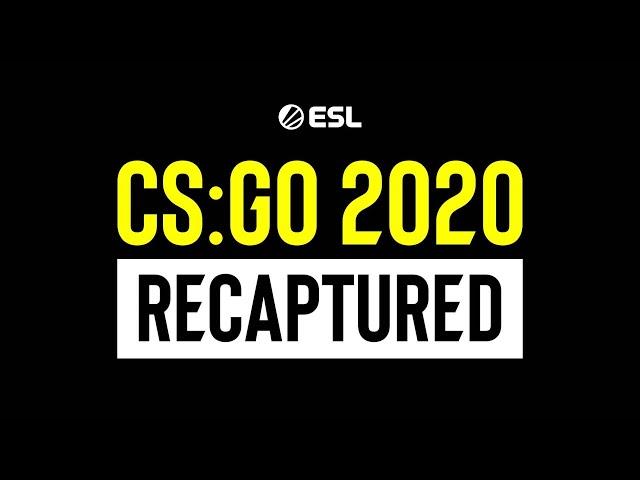 CSGO 2020 Recaptured