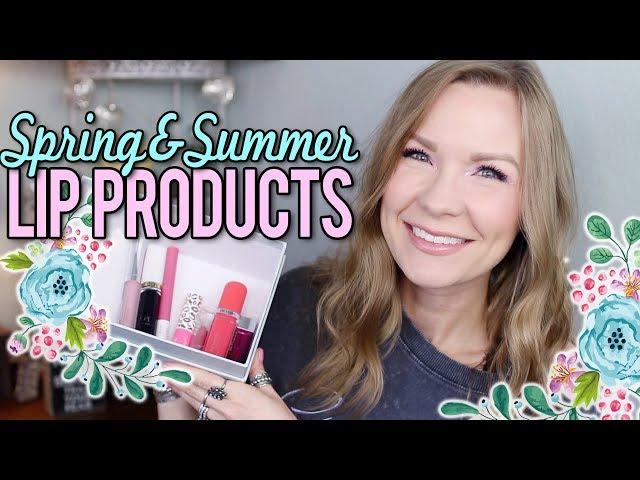 Spring & Summer Lip Products! My Picks! | LipglossLeslie