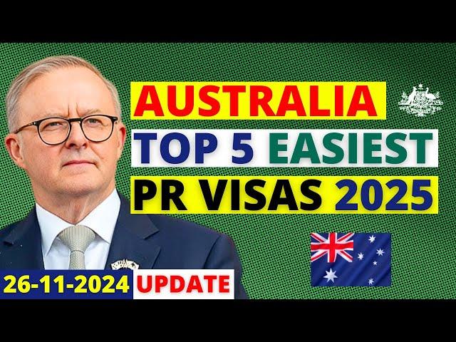 Australia Top 5 Easiest PR Visas in 2025 | Australia Visa Update