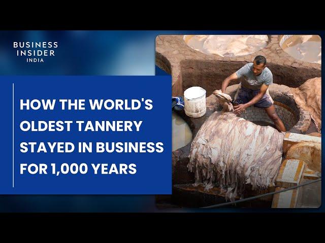 How The World's Oldest Tannery Stayed In Business For 1,000 Years | Still Standing