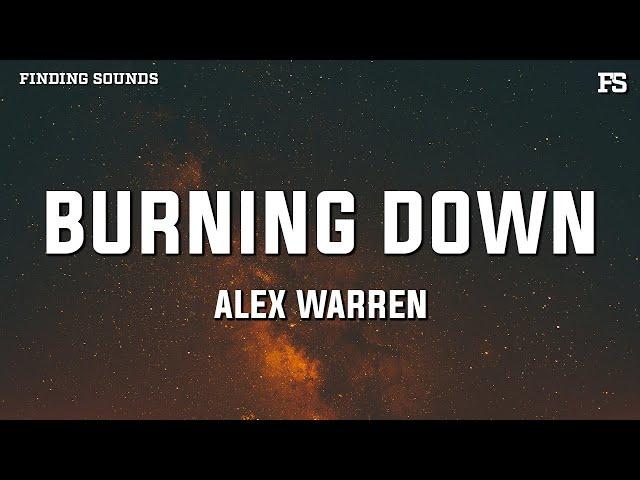 Alex Warren - Burning Down (Lyrics) | "you knew the house was burning down i had to get out"