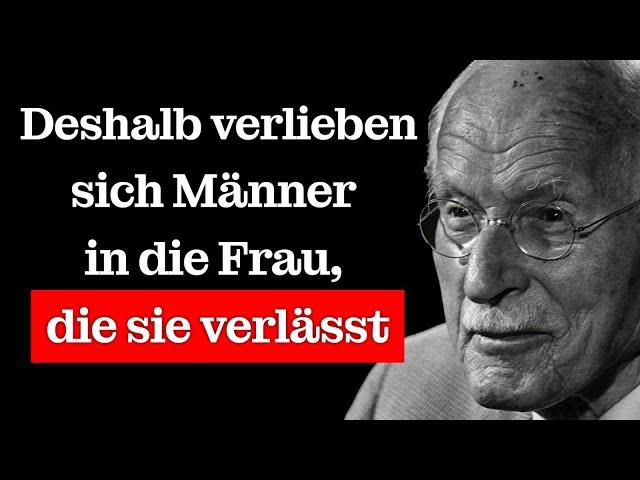 Warum MÄNNER jene Frauen mehr BEGEHREN, die sie GEHEN LASSEN | Carl Jung