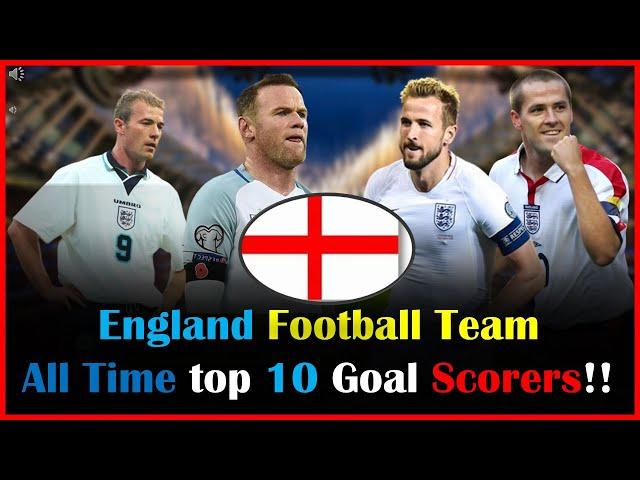 England National Football Team All Time Top 10 Goal Scorers!! England Football 2022!!