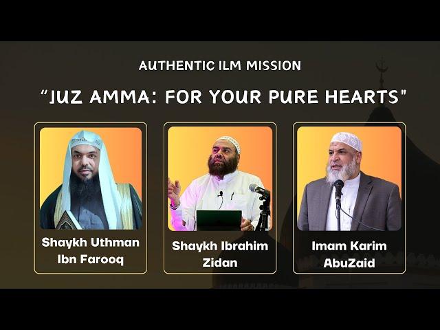 Juz Amma: For Your Pure Hearts || AUTHENTIC ILM MISSION