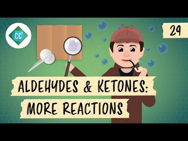 Aldehyde and Ketone Reactions - Hydrates, Acetals, & Imines: Crash Course Organic Chemistry #29