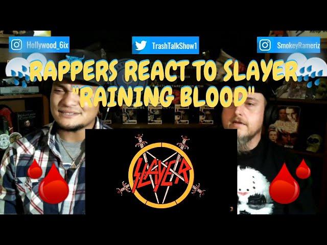 Rappers React To Slayer "Raining Blood"!!!