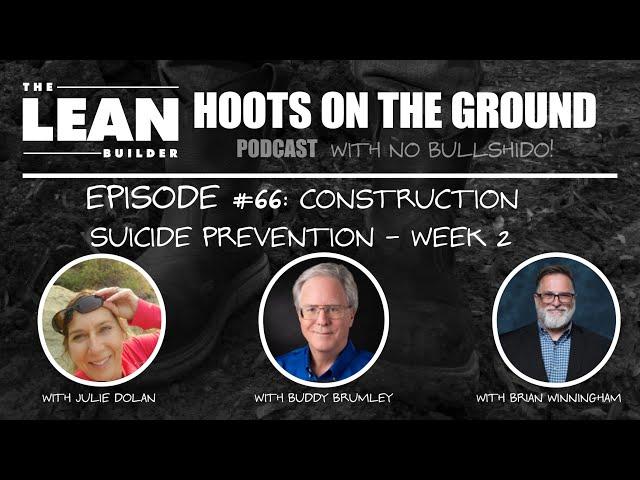 Const Suicide Prevention - Week 2 | “Temporary Fence Panels” w/ Julie, Brian & Buddy (Episode 66)