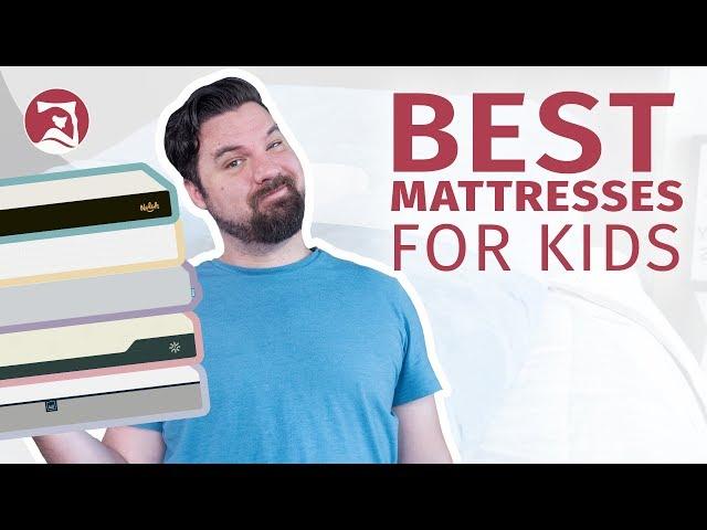 Best Mattress For Kids - Which Will Help Your Kiddos Sleep? (UPDATED!)