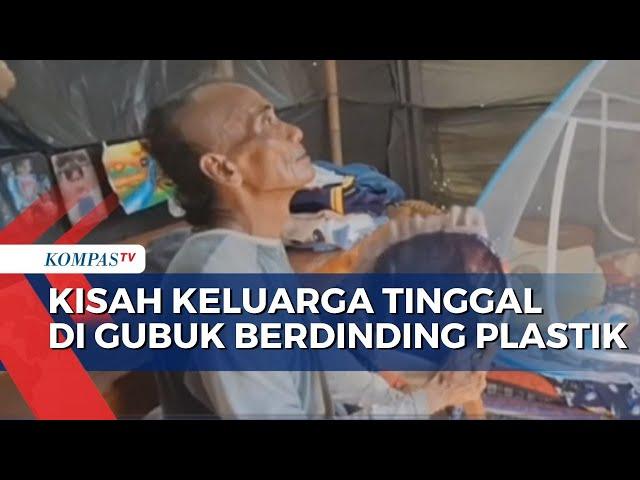 Kisah Keluarga Asal Pemalang yang Tinggal di Gubuk Berdinding Plastik