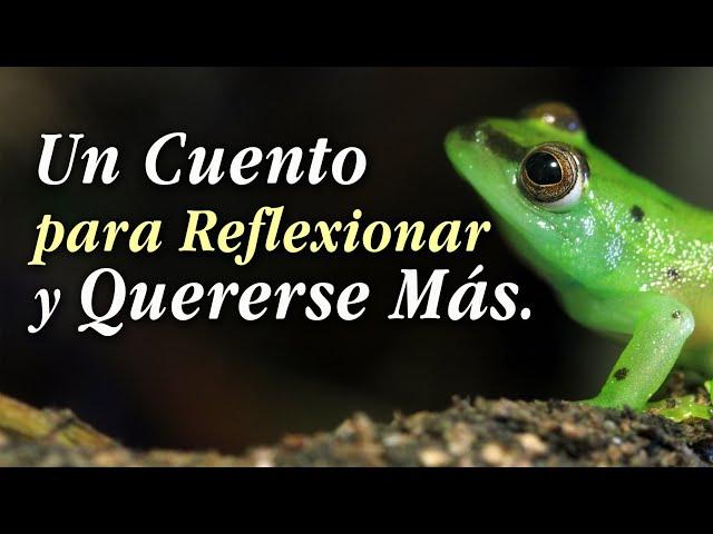 Un cuento para reflexionar y quererse más