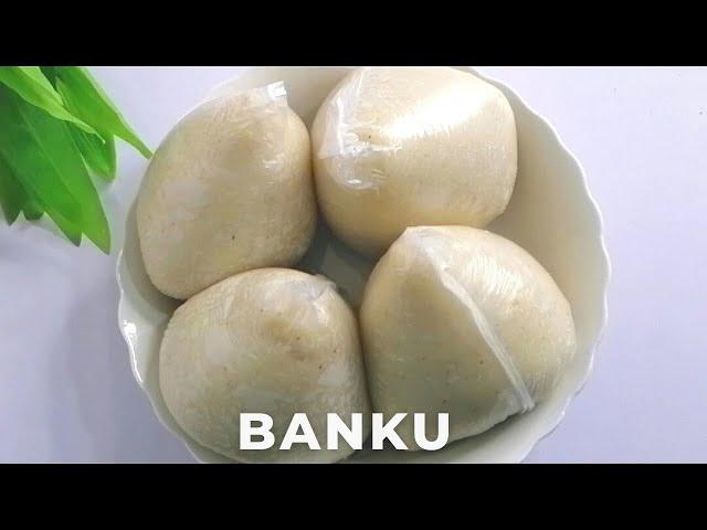 HOW TO MAKE THE BEST GHANA BANKU | EASY AND SIMPLE BANKU RECIPE