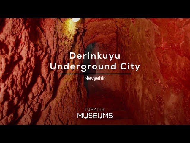 Derinkuyu Underground City, Nevşehir | Turkish Museums