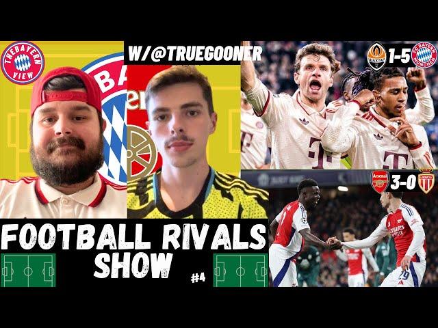 BAYERN SMASH SHAKHTAR! SAKA STRIKES? ARSENAL BEAT Monaco!  - Football Rivals Show - w/ @TrueGooner