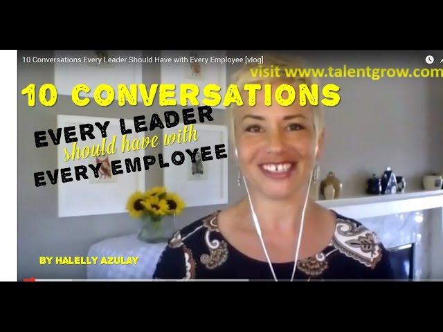 10 Conversations Every Leader Should Have with Every Employee [vlog]