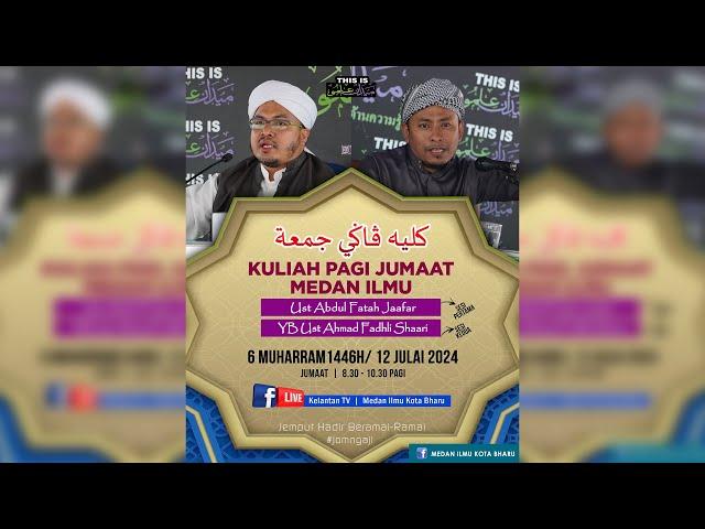  LIVE Kuliah Pagi Jumaat Medan Ilmu- 12 Julai 2024