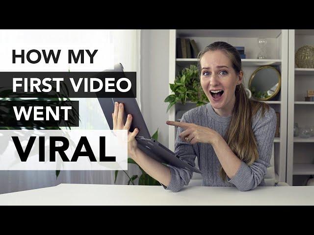 How my FIRST VIDEO went VIRAL