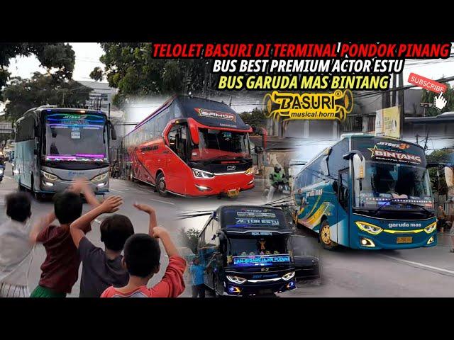 TELOLET BASURI DI TERMINAL PONDOK PINANG‼️BUS GARUDA MAS BINTANG‼️BUS BEST PREMIUM ACTOR ESTU