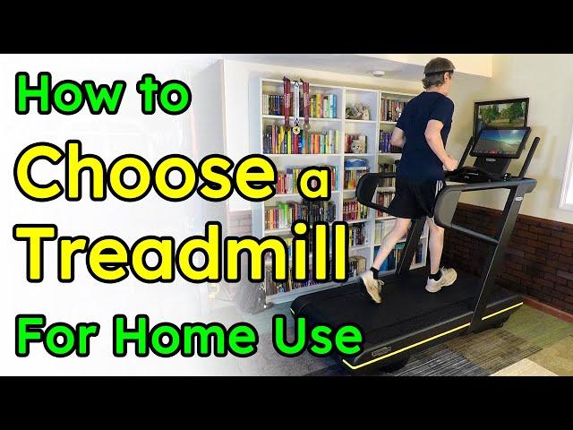 How to Choose a Treadmill for Home Use: 5 Guidelines & 21 Issues